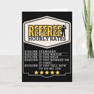 Referee Hourly Rates Funny Umpire Card