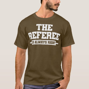 Referee Ref T-Shirt
