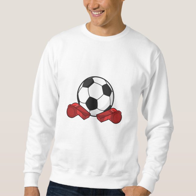 Referee whistle & Soccer ball Sweatshirt (Front)