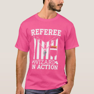 Referee Wizard in Action sportsmanship men coaches T-Shirt