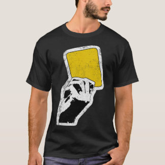 Referee Yellow Card Coach Sports Football Soccer  T-Shirt