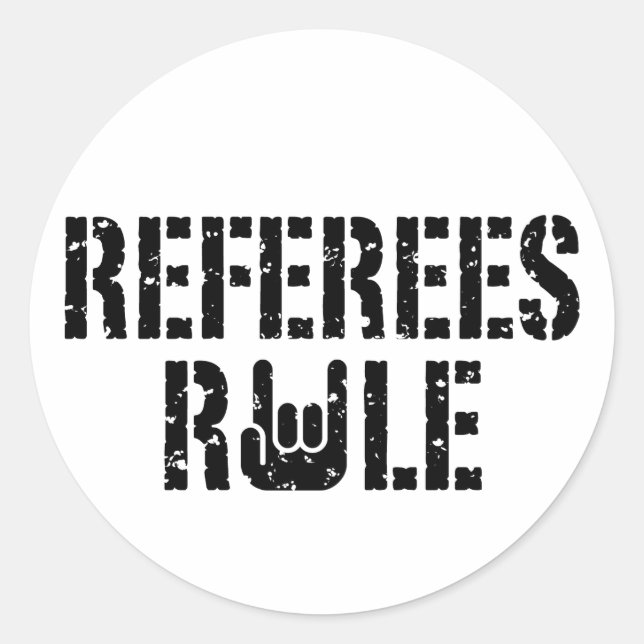 Referees Rule Classic Round Sticker (Front)