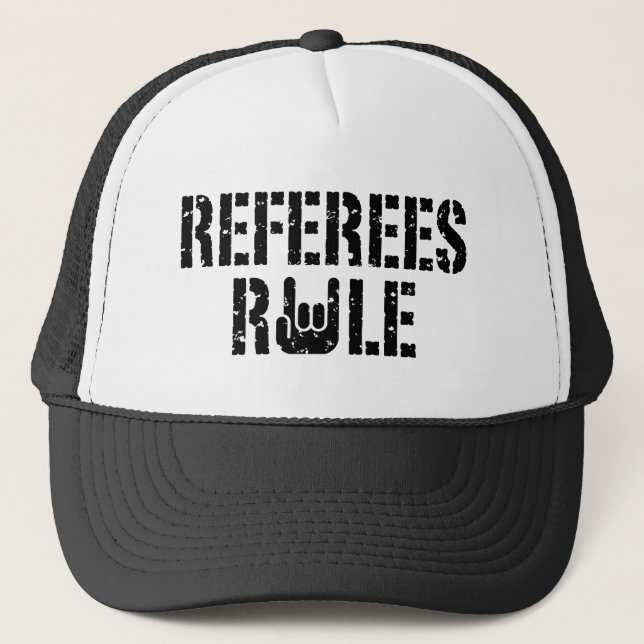 Referees Rule Trucker Hat (Front)
