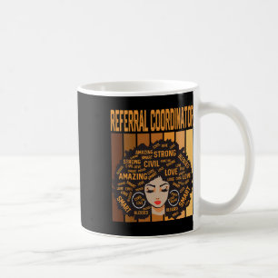 Referral Coordinator Powerful Black History Month Coffee Mug