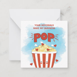 Referrals Make My Business Pop Marketing Card