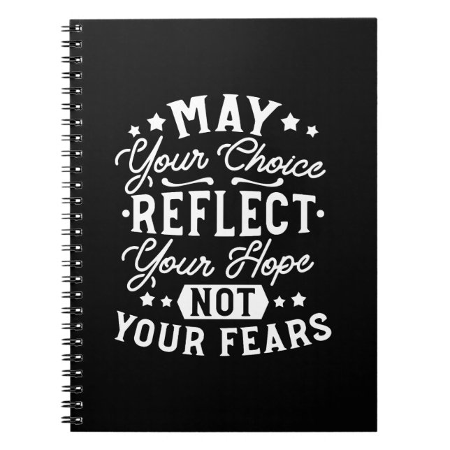 Reflect Hope Not Fear – Motivational Choice Quote Notebook (Front)