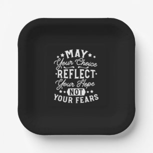 Reflect Hope Not Fear – Motivational Choice Quote Paper Plate