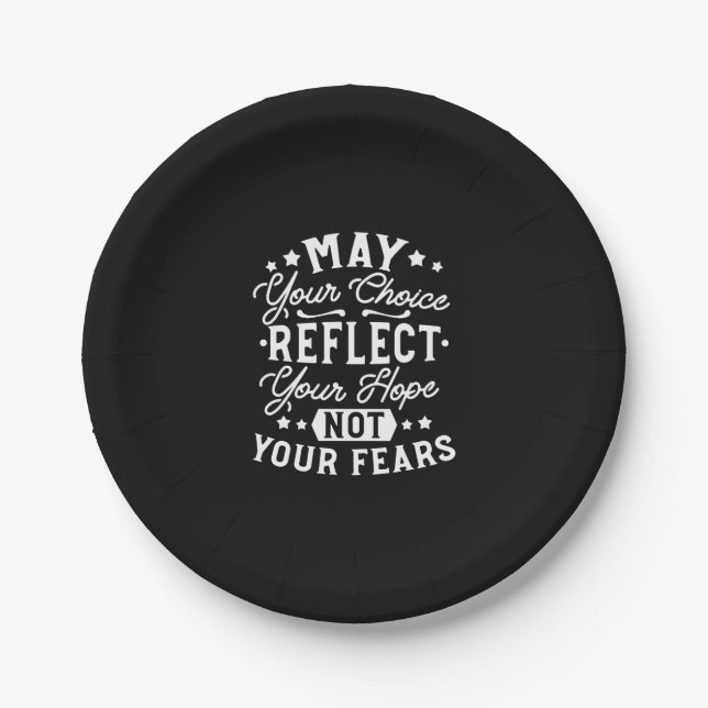 Reflect Hope Not Fear – Motivational Choice Quote Paper Plate (Front)