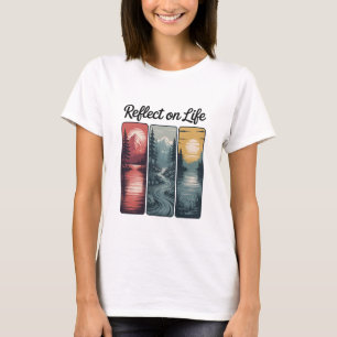 Reflect on Life Mountain Lake Mindful Nature Vibes T-Shirt