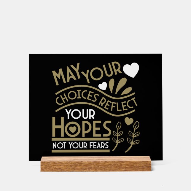 Reflect Your Hopes Motivation Acrylic Sign (Front)