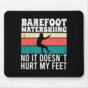 Refoot Water Skiing No It Doesn't Pain My Feet Mouse Mat