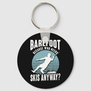 Refoot Who Needs Skis Anyway Humourous Water Skier Key Ring