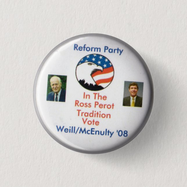 Reform Party Ted Weill Frank McEnulty 2008 3 Cm Round Badge (Front)
