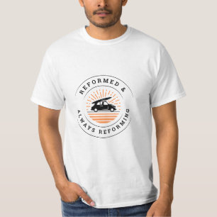Reformed and Always Reforming T-Shirt