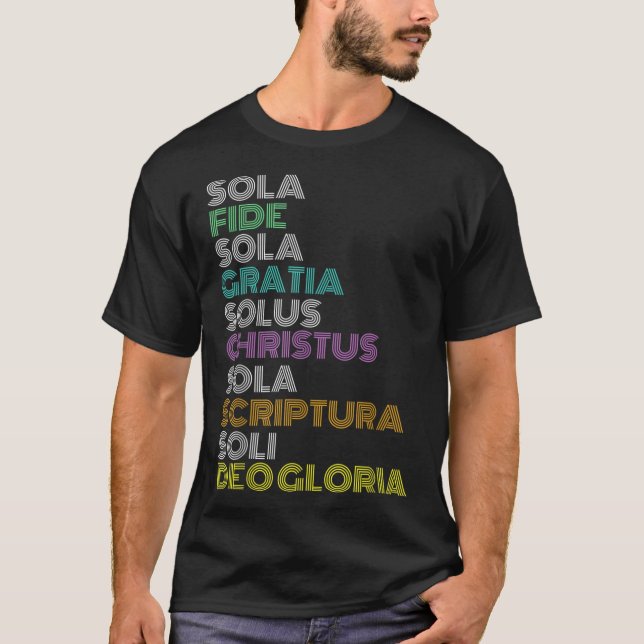 Reformed Christian Five 5 Solas Reformation Day Ch T-Shirt (Front)