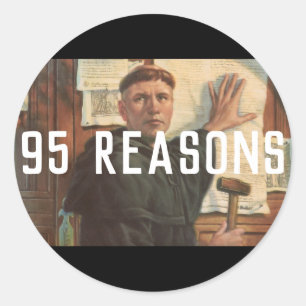 Reformed Theology Stickers - Martin Luther 95