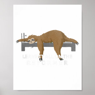 Reformer Lates Sloth Lates Poster