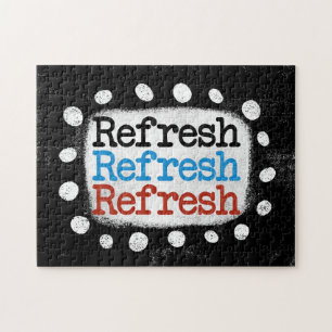 Refresh Refresh Refresh Jigsaw Puzzle
