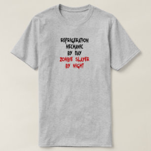Refrigeration Mechanic Zombie Slayer Joke T-Shirt