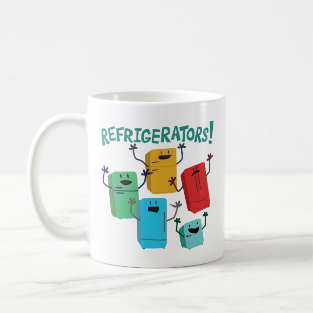 Refrigerators! Coffee Mug (Left)