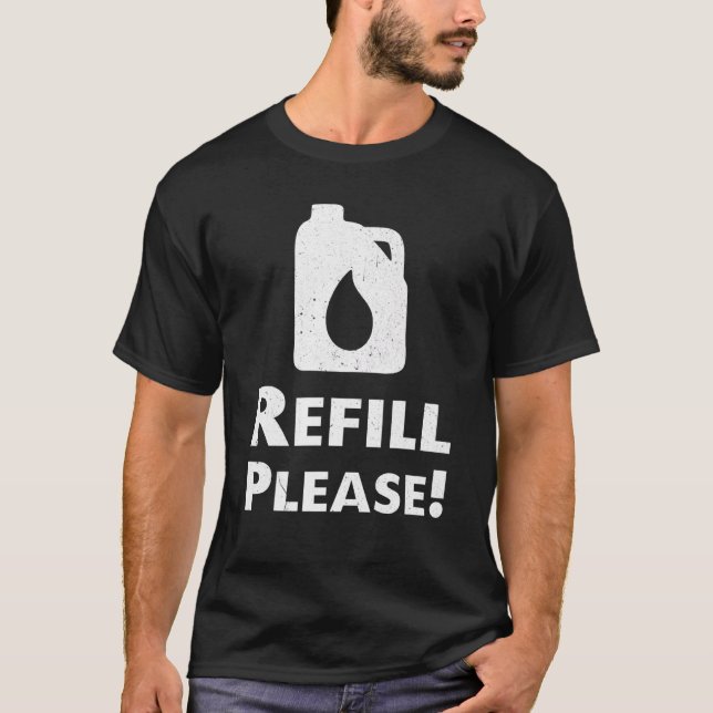 Refuel Petrol Price Motorist Saying T-Shirt (Front)