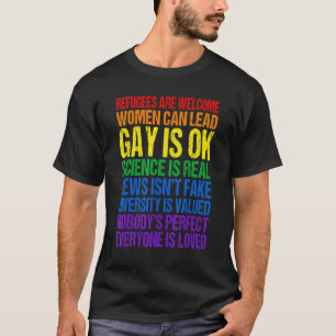 Refugees Are Welcome Science Is Real Gay Is Ok Lgb T-Shirt