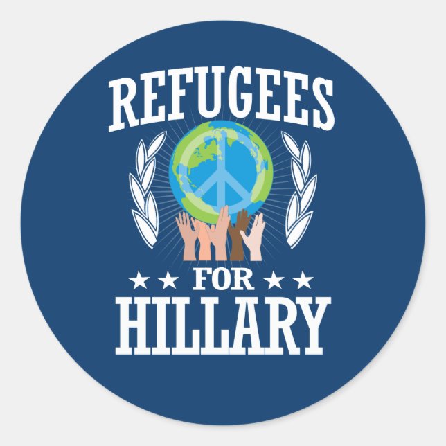 REFUGEES FOR HILLARY CLASSIC ROUND STICKER (Front)
