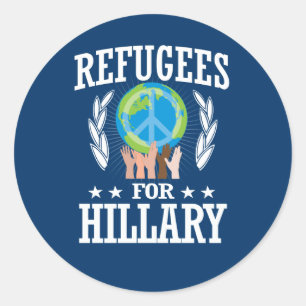 REFUGEES FOR HILLARY CLASSIC ROUND STICKER