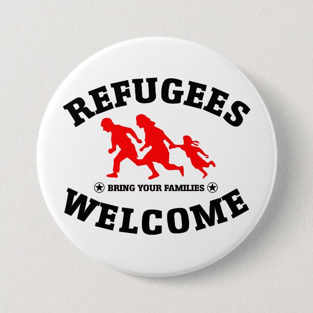 Refugees Welcome Bring Your Families 7.5 Cm Round Badge (Front)