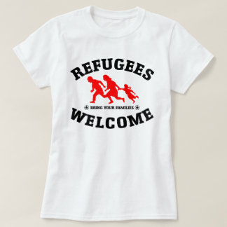 Refugees Welcome Bring Your Families T-Shirt