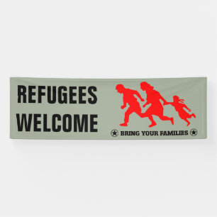 Refugees Welcome Bring Your Family Banner