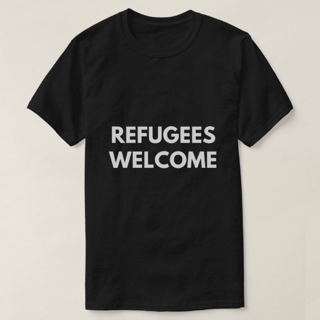 Refugees Welcome  T-Shirt (Design Front)