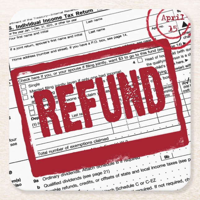 Refund stamp on 1040 tax form square paper coaster (Front)