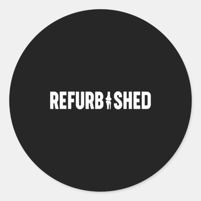 Refurbished New Knee Replacement Funny Knee Surger Classic Round Sticker (Front)