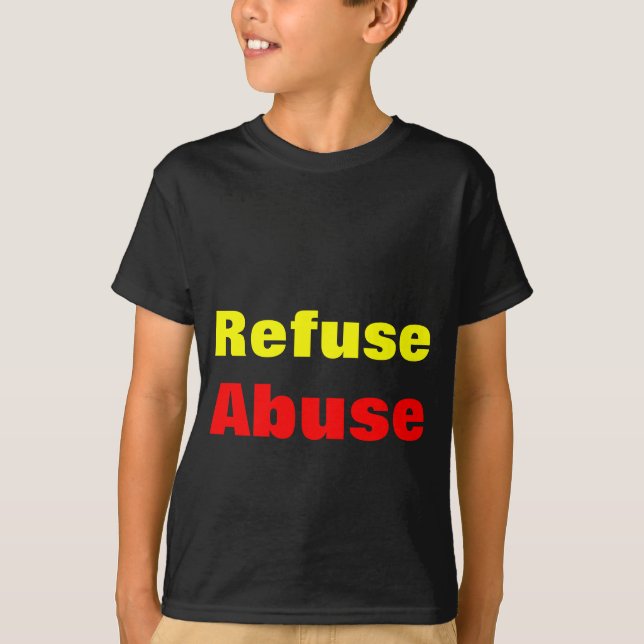 Refuse abuse dark t-shirts (Front)