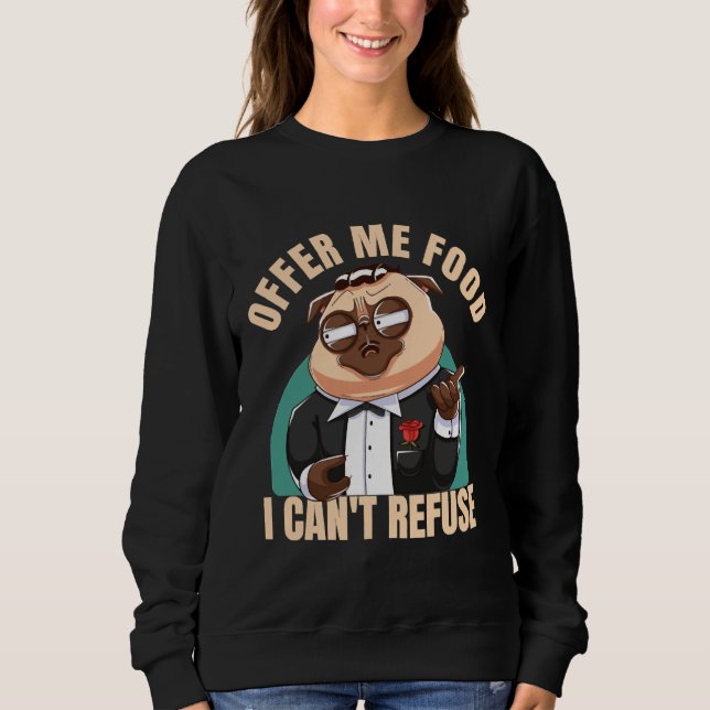 Refuse mafia pug dog Classic T-Shirt 324 Sweatshirt (Front)