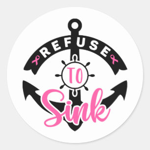 Refuse To Sink Breast Cancer Awareness Classic Round Sticker