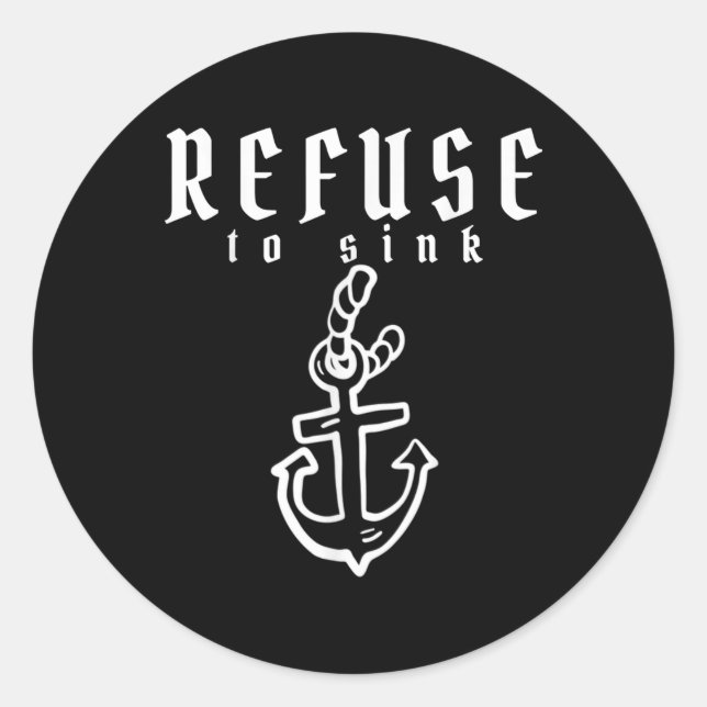Refuse To Sink Depression Mental Health Awareness  Classic Round Sticker (Front)