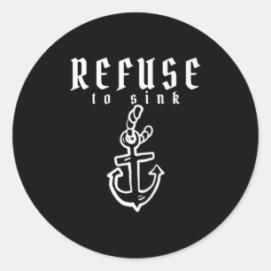 Refuse To Sink Depression Mental Health Awareness  Classic Round Sticker