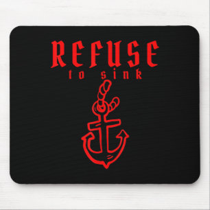 Refuse To Sink Depression Mental Health Awareness Mouse Mat