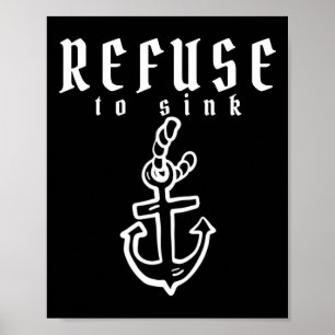 Refuse To Sink Depression Mental Health Awareness  Poster