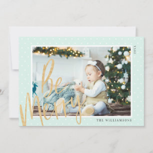 Regal & Modern Gold Be Merry Christmas Photo Holiday Card