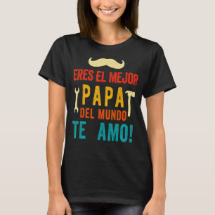 Regalos Para Papa Dia Del Padre Camiseta Mejor Pap T-Shirt