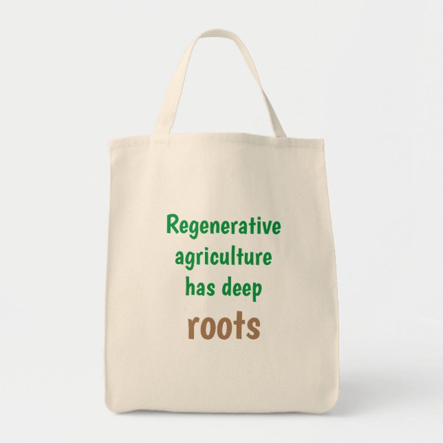 "Regenerative ag has deep roots", natural material Tote Bag (Front)