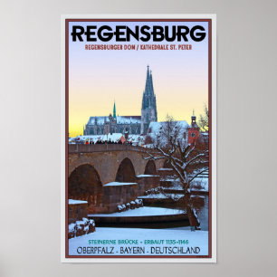 Regensburg - Dom and Steinerne Bridge Poster