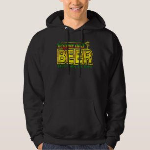 Reggae And Beer Thats Why Im Here Jamaican Jamai Hoodie