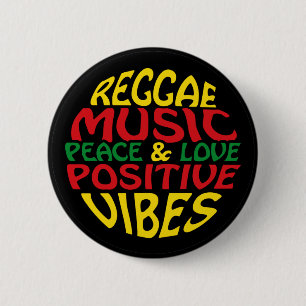 Reggae design with positive sayings and quotes 6 cm round badge