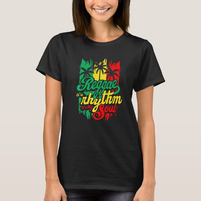 Reggae Is A Rhythm Of My Soul Rastafari Flag With  T-Shirt (Front)