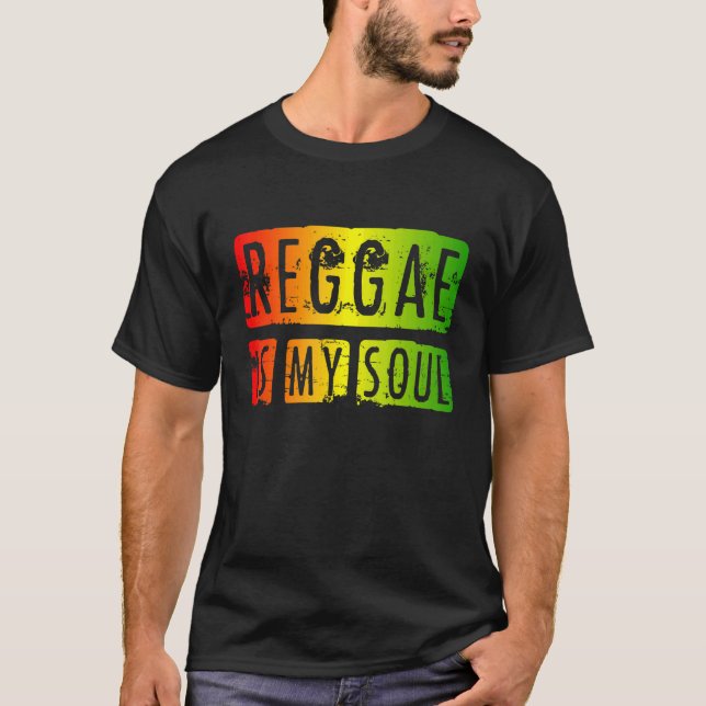 Reggae Is My Soul I Rasta I Rastafari I Jamaican R T-Shirt (Front)