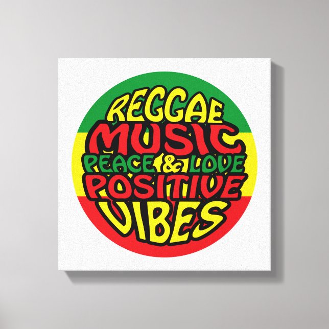 Reggae Music with positive sayings Canvas Print (Front)